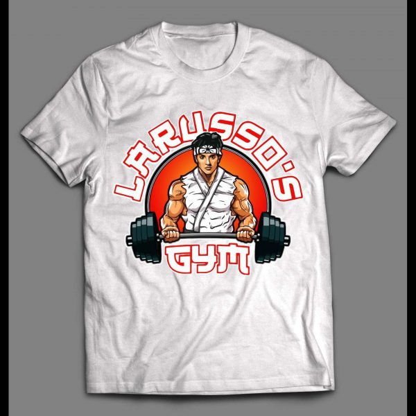 DANIEL LARUSSO'S GYM KARATE KID PARODY MEN'S GYM WORK OUT SHIRT
