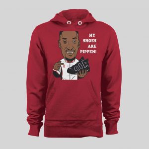 CHICAGO #33 "MY SHOES ARE PIPPEN" BASKETBALL HOODIE /SWEATSHIRT