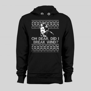 OH DEAR, DID I BREAK WIND? AUNT BETHANY HOLIDAY MOVIE HOODIE / SWEATSHIRT
