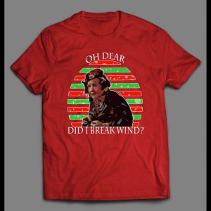 OH DEAR, DID I BREAK WIND? AUNT BETHANY HOLIDAY MOVIE SHIRT