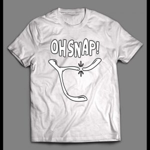 TURKEY WISH BONE OH SNAP THANKSGIVING SHIRT