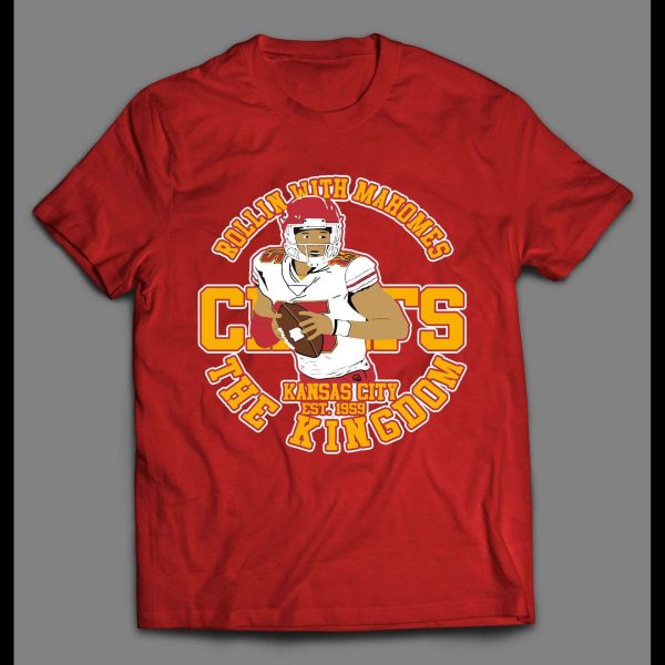ROLLIN' WITH THE KANSAS CITY CHAMP #15 HIGH QUALITY CUSTOM ART SHIRT