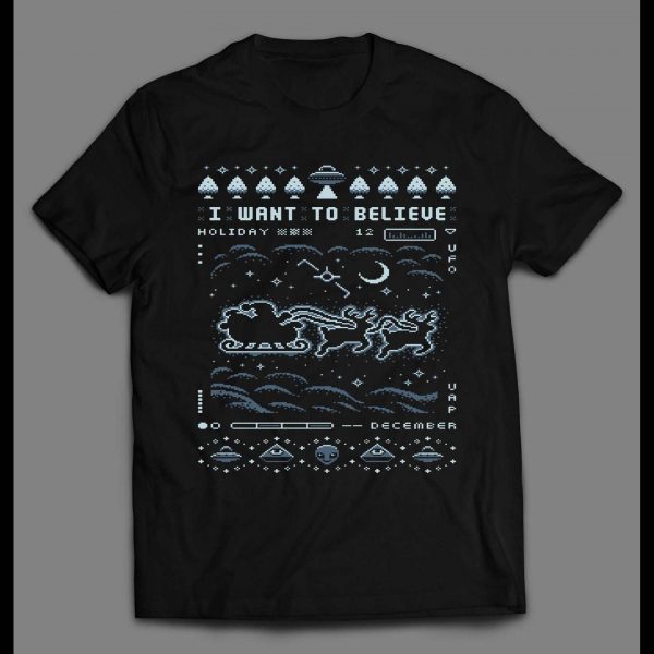 I WANT TO BELIEVE SANTA X UFO CHRISTMAS PATTERN HOLIDAY SHIRT