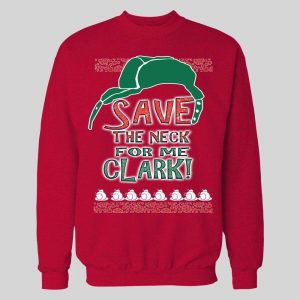SAVE ME THE NECK CLARK! COUSIN EDDIE HOLIDAY MOVIE HOODIE / SWEATSHIRT