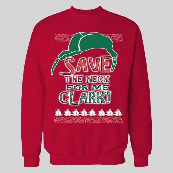 SAVE ME THE NECK CLARK! COUSIN EDDIE HOLIDAY MOVIE HOODIE / SWEATSHIRT