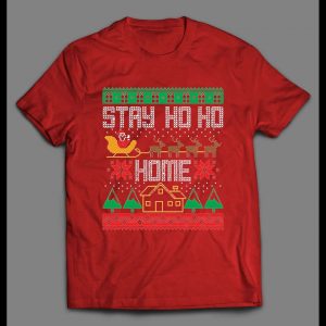 STAY HO HO HOME SANTA CHRISTMAS PATTERN HOLIDAY SHIRT