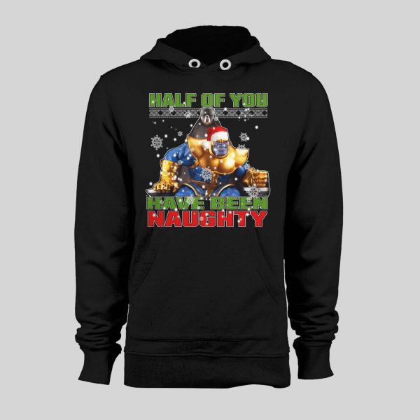 SANTA THANOS HALF OF YOU HAVE BEEN NAUGHTY HOLIDAY HOODIE / SWEATSHIRT