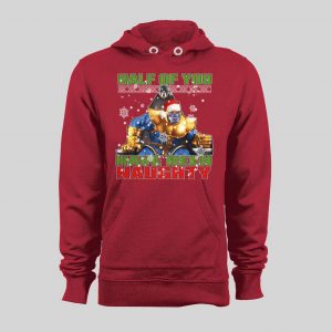 SANTA THANOS HALF OF YOU HAVE BEEN NAUGHTY HOLIDAY HOODIE / SWEATSHIRT