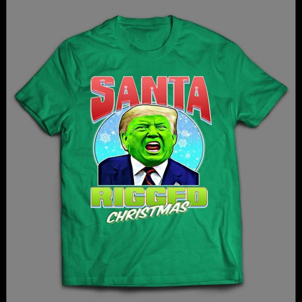 SANTA RIGGED CHRISTMAS GREEN FACE THE DONALD CHRISTMAS SHIRT