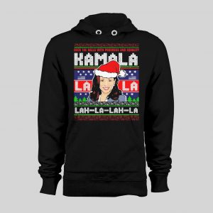 KAMALA LAH-LA-LAH-LA HARRIS CHRISTMAS PATTERN HOLIDAY HOODIE / SWEATSHIRT