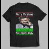 NOTORIOUS MYSTIC MAC MERRY CHRISTMAS TO ABSOLUTELY NO FOOKIN’ BODY HOLIDAY SHIRT