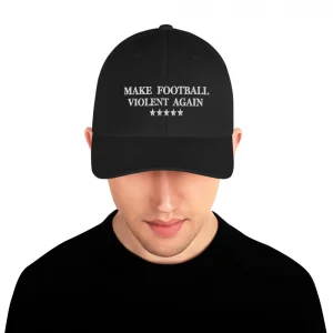 MAKE FOOTBALL VIOLENT AGAIN FLEXFIT HAT