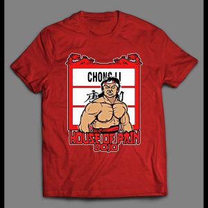 HOUSE OF PAIN DOJO CHONG LI HIGH QUALITY SHIRT