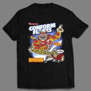 CONFORM FLAKES CEREAL MOVIE PARODY SHIRT