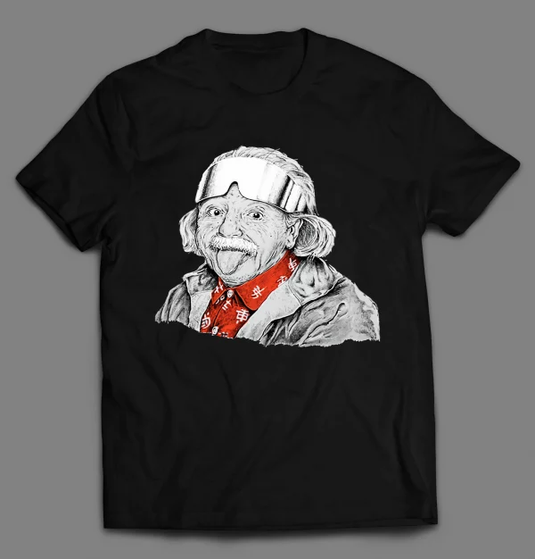 ALBERT EINSTEIN READY FOR THE SLOPES SHIRT