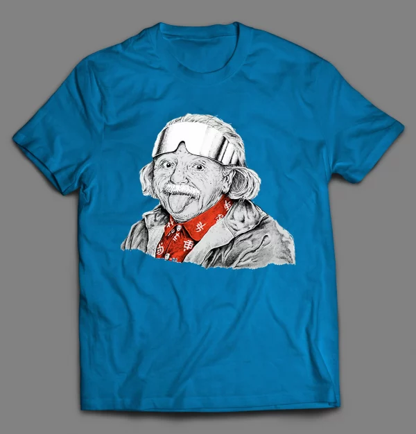 ALBERT EINSTEIN READY FOR THE SLOPES SHIRT