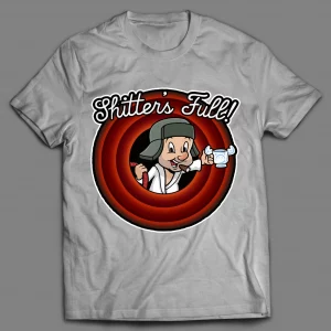 COUSIN ELMER SHITTERS FULL LOONEY PARODY SHIRT