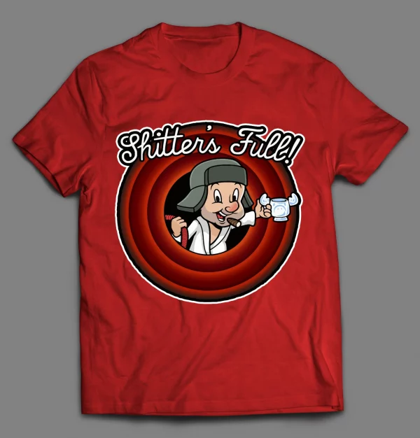COUSIN ELMER SHITTERS FULL LOONEY PARODY SHIRT