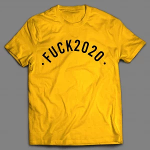 F*CK 2020 NEW YEARS PANDEMIC SHIRT