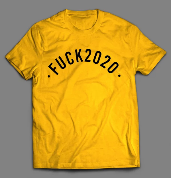 F*CK 2020 NEW YEARS PANDEMIC SHIRT