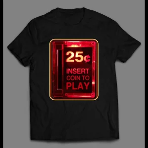 INSERT COIN TO PLAY OLDSKOOL ARCADE SHIRT