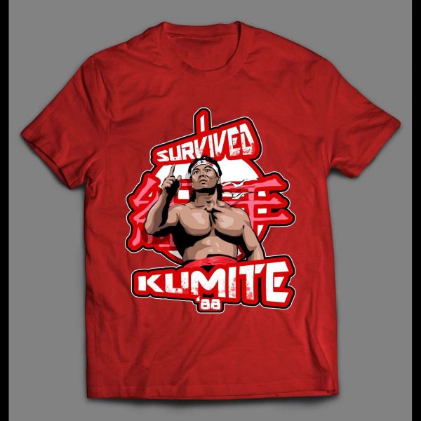 I SURVIVED THE KUMITE 88 CHONG LI HIGH QUALITY SHIRT
