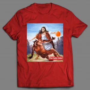 NOT TODAY SATAN JESUS CROSSOVER BASKETBALL PARODY SHIRT