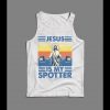 JESUS IS MY SPOTTER WORKOUT GYM TANK TOP