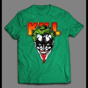 JOKER KILL ROCK BAND PARODY HIGH QUALITY SHIRT