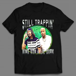 2020 RAPPERS STILL TRAPPIN' SHIRT