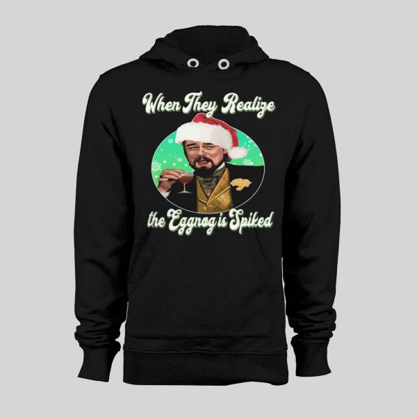 LAUGHING LEO CHRISTMAS WHEN THEY REALIZE THE EGGNOG IS SPIKED HOLIDAY HOODIE/ SWEATSHIRT