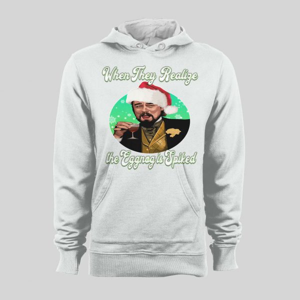 LAUGHING LEO CHRISTMAS WHEN THEY REALIZE THE EGGNOG IS SPIKED HOLIDAY HOODIE/ SWEATSHIRT