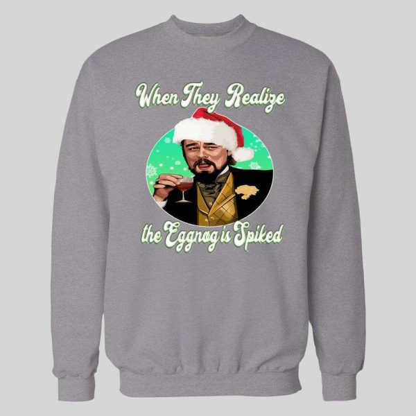 LAUGHING LEO CHRISTMAS WHEN THEY REALIZE THE EGGNOG IS SPIKED HOLIDAY HOODIE/ SWEATSHIRT