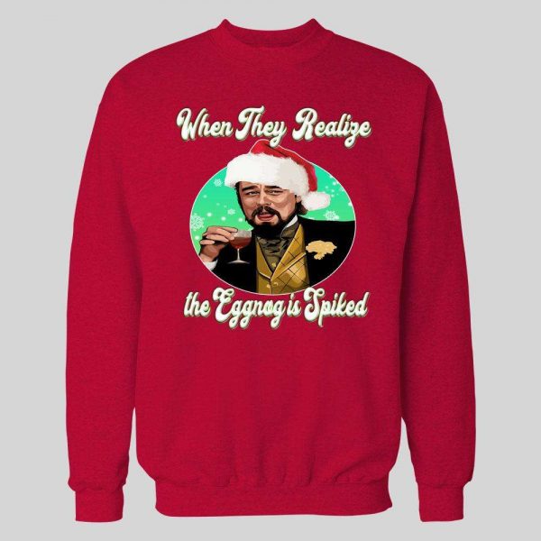 LAUGHING LEO CHRISTMAS WHEN THEY REALIZE THE EGGNOG IS SPIKED HOLIDAY HOODIE/ SWEATSHIRT