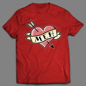 NO LOVE "MEH" FUNNY VALENTINES DAY SHIRT