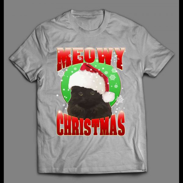 MEOWY CHRISTMAS CAT LOVERS HIGH QUALITY HOLIDAY SHIRT