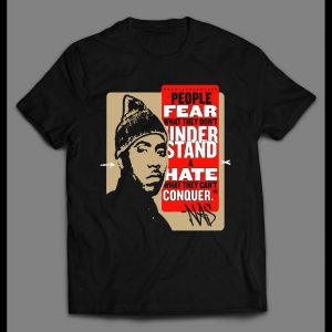 PEOPLE FEAR WHAT THEY DON'T UNDERSTAND NAS CUSTOM ART SHIRT