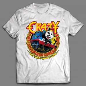 THE CRAZY TRAIN X THOMAS THE TRAIN PARODY SHIRT