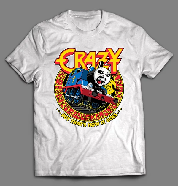 THE CRAZY TRAIN X THOMAS THE TRAIN PARODY SHIRT