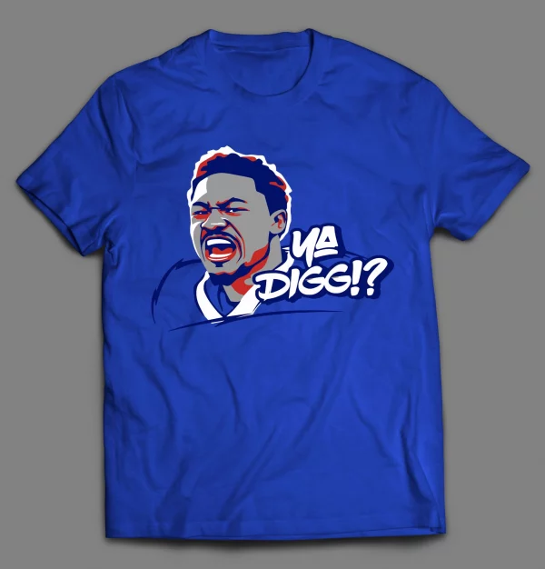 YA DIGG!!? BUFFALO FOOTBALL SHIRT