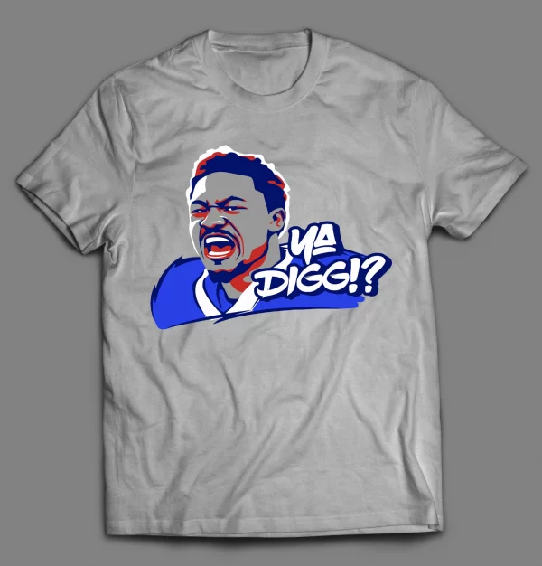 YA DIGG!!? BUFFALO FOOTBALL SHIRT