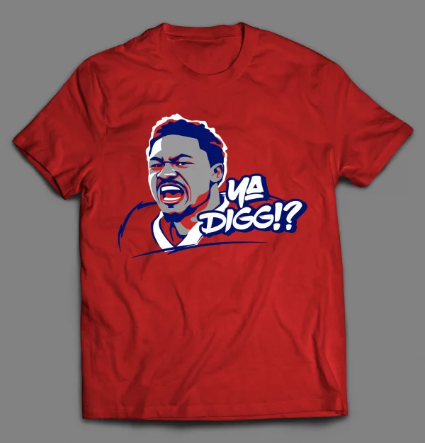 YA DIGG!!? BUFFALO FOOTBALL SHIRT