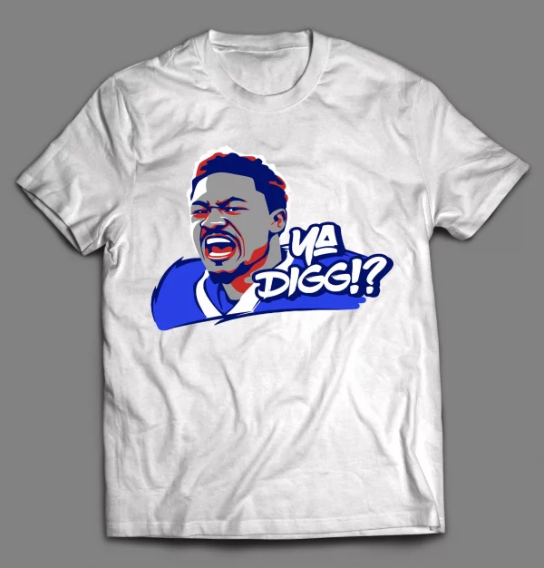 YA DIGG!!? BUFFALO FOOTBALL SHIRT