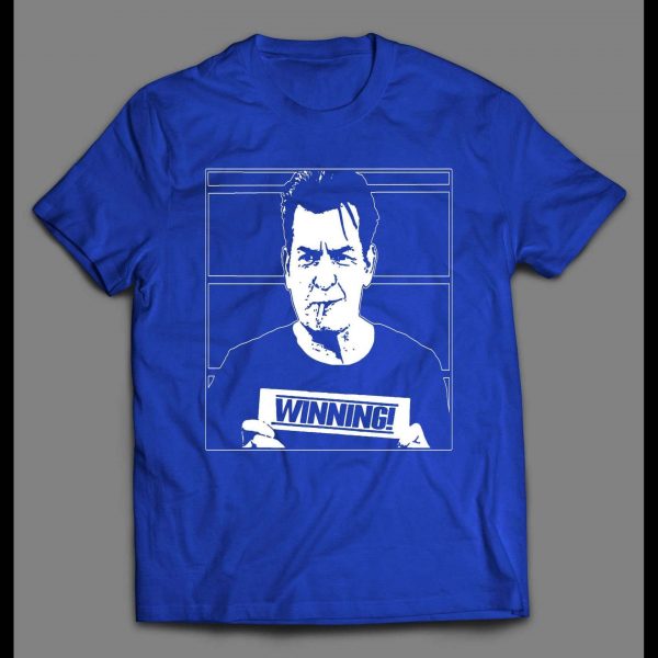 CHARLIE SHEEN WINNING MUGSHOT SHIRT