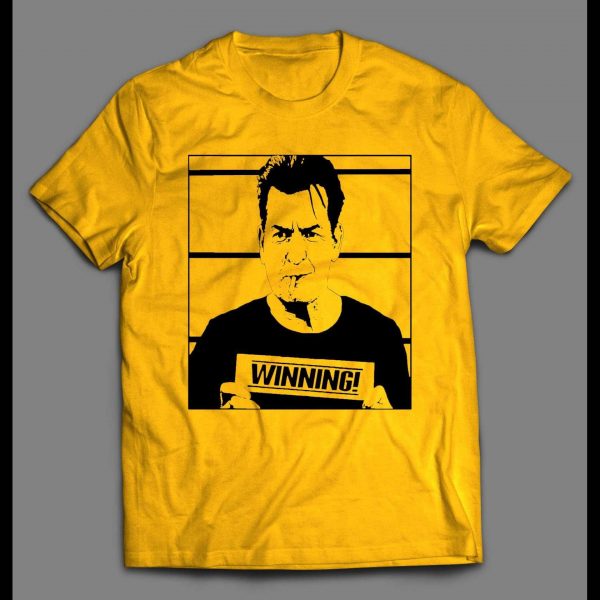 CHARLIE SHEEN WINNING MUGSHOT SHIRT