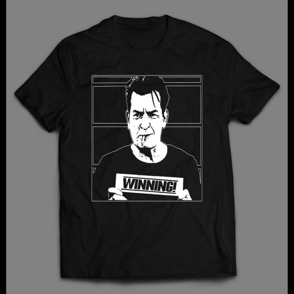 CHARLIE SHEEN WINNING MUGSHOT SHIRT