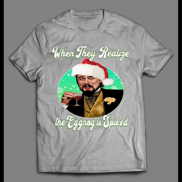 LAUGHING LEO CHRISTMAS WHEN THEY REALIZE THE EGGNOG IS SPIKED HOLIDAY SHIRT