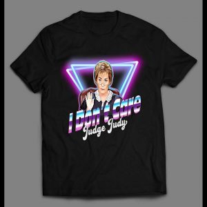 RETRO STYLE JUDGE JUDY I DON'T CARE SHIRT