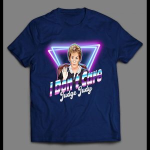 RETRO STYLE JUDGE JUDY I DON'T CARE SHIRT