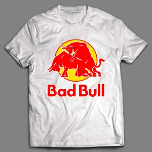 BAD BULL ENERGY DRINK PARODY SHIRT